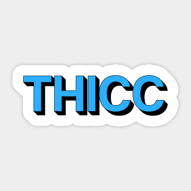 THICC 3D Sticker by theoddstreet